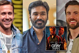 The Gray Man: Dhanush’s Response To How He Got The Film Leaves Chris Evans & Ryan Gosling In Splits