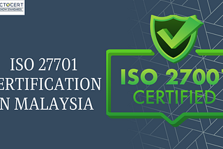 What are the Requirements for ISO 27701 Certification in Malaysia?