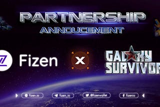 Fizen.to To Form A Partnership with Galaxy Survivors