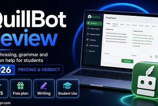 QuillBot Review 2026: Pricing & Verdict