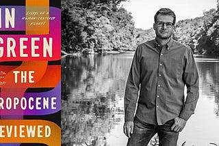 On The Anthropocene Reviewed