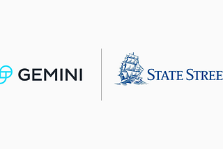 State Street and Gemini Launch Digital Asset Pilot