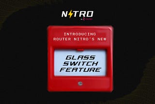 Router Nitro’s New GlassSwitch: a Community Pause Preventing Network-Wide Destabilization
