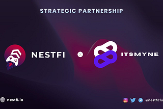 NestFi x Itsmyne : Games, NFTs & Beyond