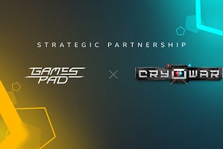 GamesPad Is Announcing a Strategic Partnership with Cryowar