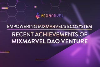 믹스마블 생태계 강화: 믹스마블 다오 벤처의 최근 성과