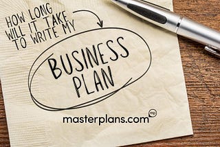 How Long Will it Take to Write MyBusiness Plan