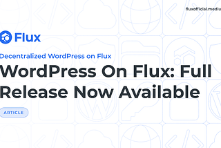 WordPress On Flux: Full Release Now Available