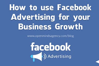 How to Use Facebook Ads for Business Growth