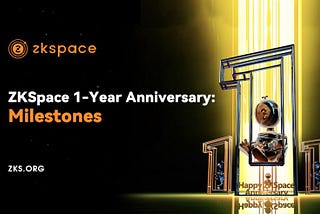 ZKSpace 1주년 마일스톤