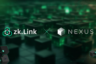 zkLink & Nexus Labs Join Forces to Advance Zero-Knowledge Cryptography and Multi-Chain…
