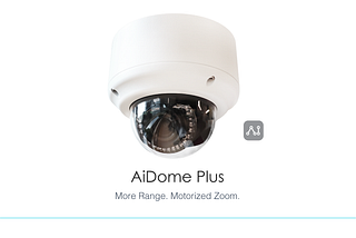 Introducing the AiDome Plus