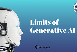 Limits of Generative AI | IABAC