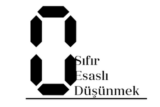 Sıfır Esaslı Düşünmek