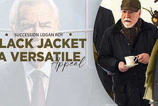 Succession Logan Roy Black Jacket is a perfect blend of style and comfort. Style yourself in a rich black color. Shop Now!