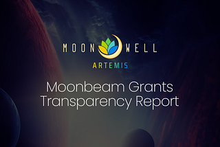 Relatório de Transparência das Grants da Moonbeam