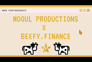 Beefy Finance, Fastest-Growing Yield Optimization Platform, Integrates Mogul STARS