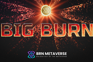 BRN Metaverse Token Burn: A Success