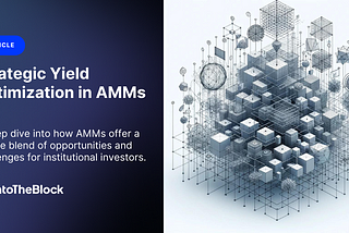 Strategic Yield Optimization in AMMs