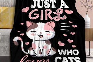Just A Girl Who Loves Cats Comfy Lightweight Blanket for All Seasons | Image