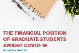 The Financial Position of Graduate Students Amidst COVID-19