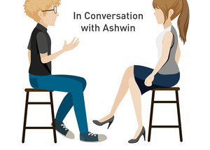 In Conversation with Ashwin- On pause