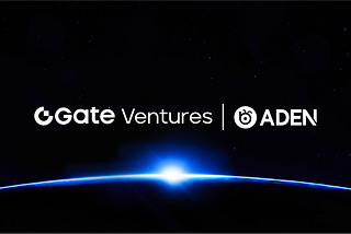 Gate Ventures Announces Strategic Acquisition of Leading Decentralized Perpetual Exchange ADEN
