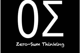 Zero-Sum Thinking