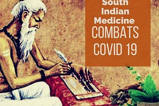 South Indian Medicine Combats Covid 19