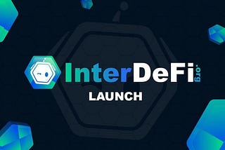 InterDefi — defi ecosystem for a multi-chain & cross-chain world