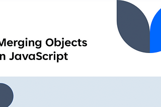 How to Merge Objects in JavaScript