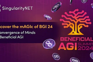 Discover the mAGIc of BGI 24: A Convergence of Minds for Beneficial AGI