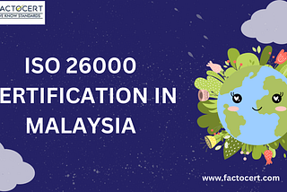 What are the Core requirements of ISO 26000 Certification in Malaysia?