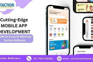 Mobile App Development Services in India by Taction Software