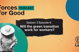 Will the Green Transition Work for Workers?