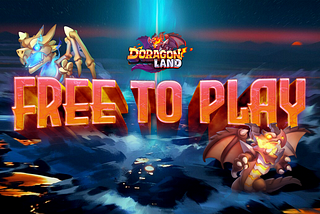 Free-to-Play feature is coming on DoragonLand!