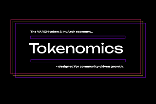 The InvArch Token Economy — An Overview