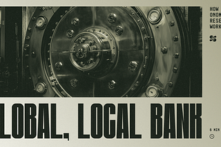 A Global, Local Bank: How the Onomy Reserve Works