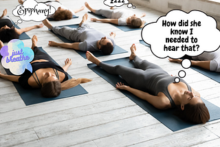 My Job as a Yoga Teacher is to assist in opening portals in the ethereal plane.