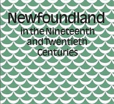 newfoundland-in-the-nineteenth-and-twentieth-centuries-7247-1