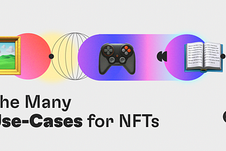 The Many Use-Cases for NFTs