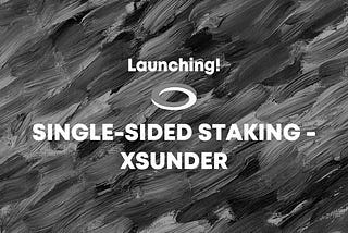 Sunder Single-sided staking pool — xSUNDER