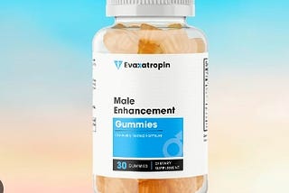 Eva Atropine Male Enhancement Gummies Shipment BENEFITS, [HOAX OR SCAM] HOW DOES IT WORK?