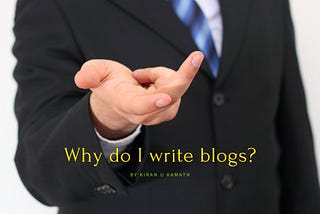 Why do I write blogs?