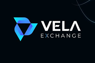 Merkeziyetsiz Ticaretde Yeni Devir! Vela Exchange Nedir? Nasıl Kullanılır?