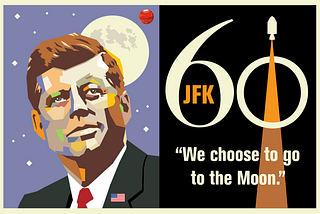 JFK 60 Years Later: ‘We choose to go to the moon’ (Part 3)