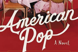 TBR 2019 #2: American Pop by Snowden Wright