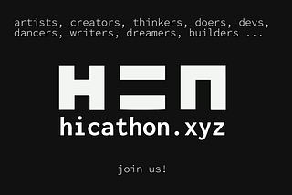 The Global Tezos and Hic Et Nunc Community Presents — HICATHON!