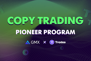 Unlocking the Future of Trading: Join the Tradao Copy Trading Pioneer Program
