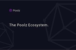 Poolz Ecosystem and Market Opportunities